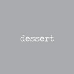 Dessert